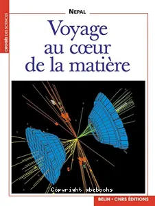 Voyage au coeur de la matière