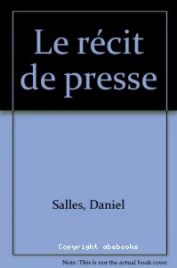 récit de presse (Le)