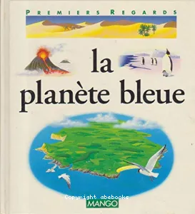 Planète bleue (La)