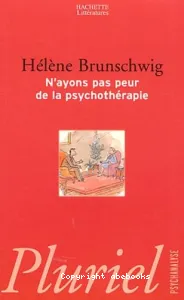 N'ayons pas peur de la psychothérapie