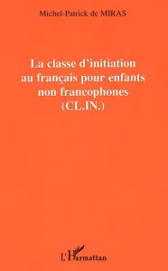 classe d'initiation au français pour enfants non francophones (CL.IN.) (La)