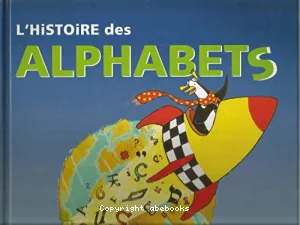 histoire des alphabets (L')