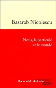 Nous, la particule et le monde