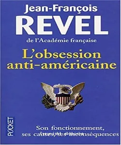 obsession anti-américaine (L')