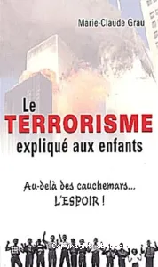 Terrorisme expliqué aux enfants (Le)