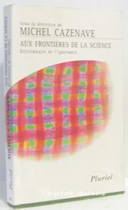 Aux frontières de la science