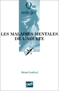 maladies mentales de l'adulte (Les)