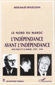 indépendance avant l'indépendance (L')