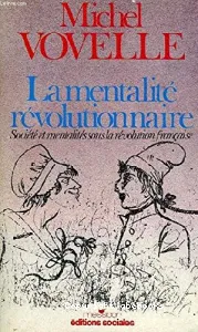 Mentalité révolutionnaire (La)