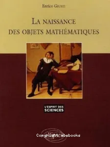 naissance des objets mathématiques (La)