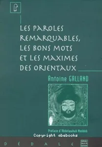 paroles remarquables, les bons mots et les maximes des orientaux (Les)