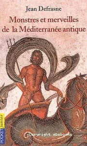 Monstres et merveilles de la Méditerranée antique