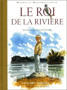 roi de la rivière (Le)