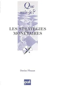 stratégies monétaires (Les)