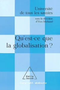 Qu'est-ce que la globalisation?