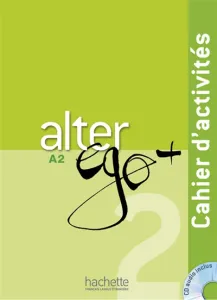 Alter ego + 2, méthode de français, A2