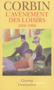 avènement des loisirs (L')