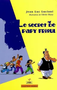 secret de papy Frioul (Le)