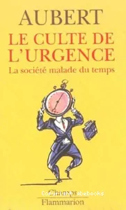 culte de l'urgence (Le)