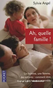 Ah, quelle famille !