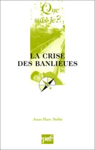 crise des banlieues (La)