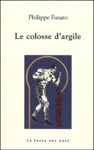 colosse d'argile (Le)