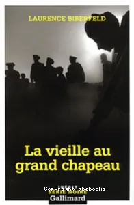 vieille au grand chapeau (La)