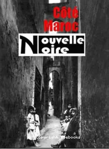 Côté Maroc : nouvelle noire. 4