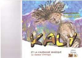 Kaly et la calebasse magique