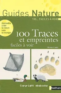 100 traces et empreintes faciles à voir