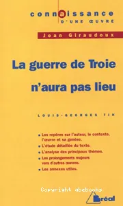 guerre de Troie n'aura pas lieu, Jean Giraudoux (La)