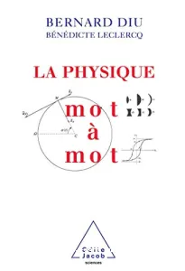 physique mot à mot (La)