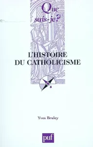 histoire du catholicisme (L')