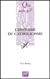 histoire du catholicisme (L')