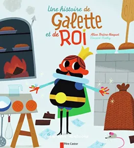 Une histoire de galette et de roi