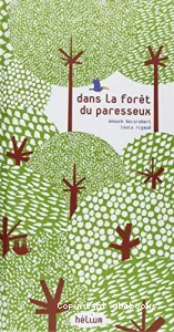 Dans la forêt du paresseux