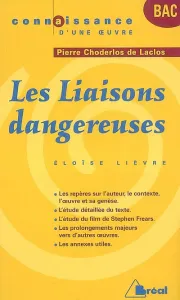 liaisons dangereuses, P. Choderlos de Laclos (Les)