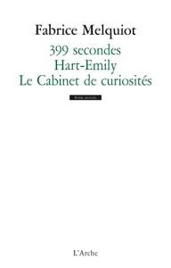 399 secondes ; Hart-Emily ; Le cabinet de curiosités