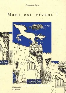 Mani est vivant !