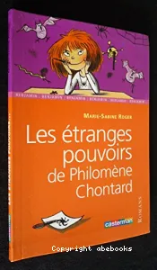 étranges pouvoirs de Philomène Chontard (Les)