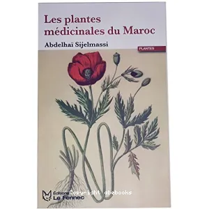 plantes médicinales du Maroc (Les)