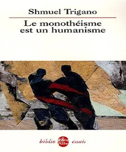 monothéisme est un humanisme (Le)