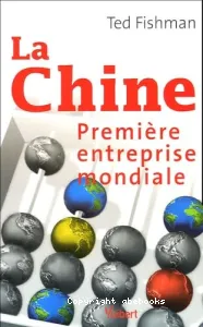 Chine, première entreprise mondiale (La)