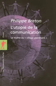 utopie de la communication (L')