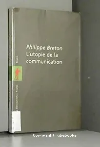 utopie de la communication (L')