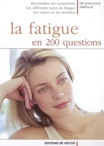 fatigue en 200 questions (La)