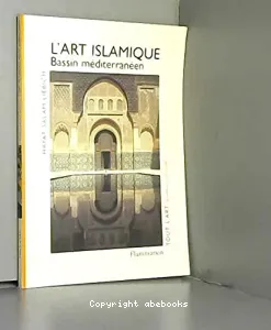 art islamique, bassin méditerranéen (L')