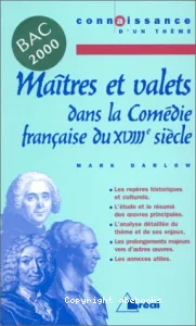 Maîtres et valets dans la Comédie française du XVIIIe siècle