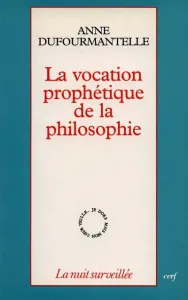 vocation prophétique de la philosophie (La)
