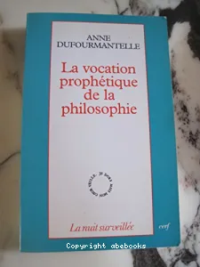 vocation prophétique de la philosophie (La)